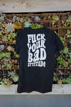 Bad Attitude T-Shirt